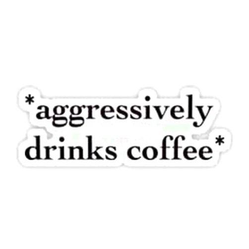 LLS Smile Sticker Feminist Sticker Agressively Drinks Coffee 4 in. Feminism Mental Health LGBTQ+ Matriarchy Vinyl Decals for Car Bumper Trucks Laptop Decoration Wall Window