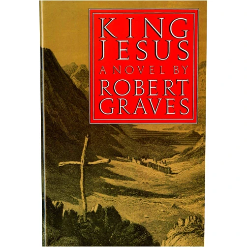 Robert Graves King Jesus: A Novel (FSG Classics)