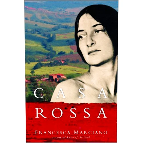Francesca Marciano Casa Rossa: A Novel