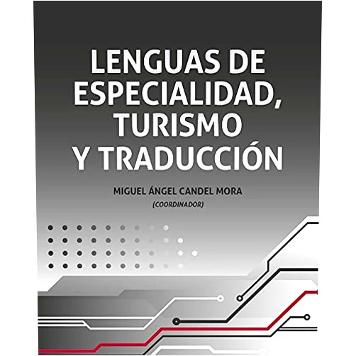 Spanish Edition by Mercedes López Santiago (Author), Miguel Ángel Candel Mora (Author), Oksana Polyakova (Author), ALICIA RICART VAYÁ (Author), Eugenia Babiloni Griñón (Author), Diana M. González Pastor (Author), Lourdes Canós-Darós (Author), Josefa Contreras-Fernández (Author), Rosa Currás-Móstoles (Author), Ester Guijarro Tarradellas (Author), Cristina Santandreu-Mascarell (Author) & 8 more Format: Kindle Edition Lenguas de especialidad, turismo y traducción (Tecnología, traducción y cultura) (Spanish Edition)