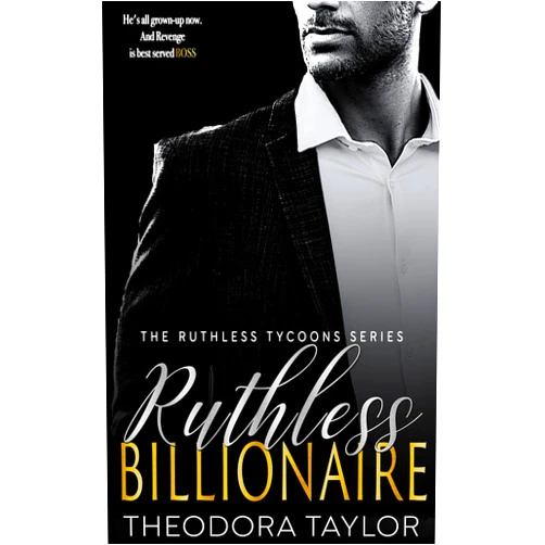 By Theodora Taylor (Author) Format: Kindle Edition Ruthless Billionaire: 50 Loving States, Connecticut, Part 2 of the HOLT: Ruthless Duet (Ruthless Tycoons)