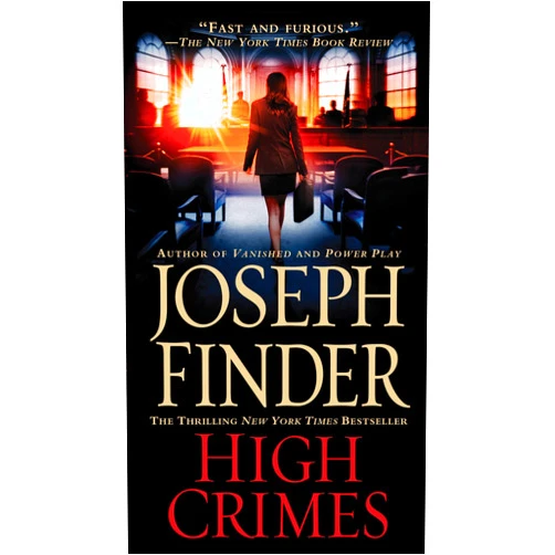 By Joseph Finder (Author) Format: Kindle Edition High Crimes: A Novel