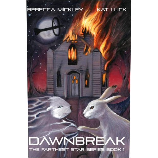 Rebecca Mickley,Kat Luck,Sara Coty Dawnbreak: The Farthest Star Series Book 1