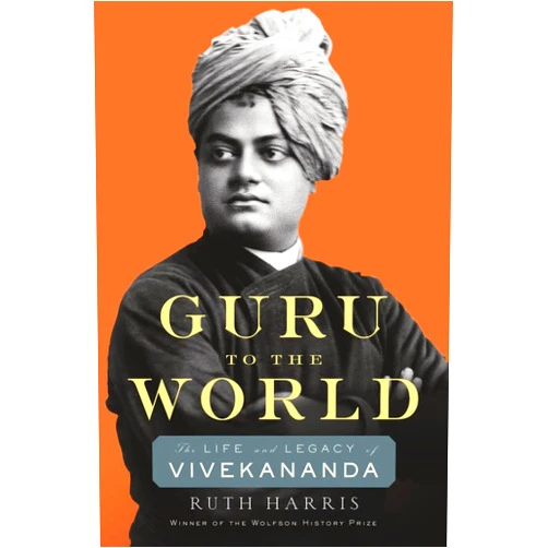 By Ruth Harris (Author) Guru to the World: The Life and Legacy of Vivekananda