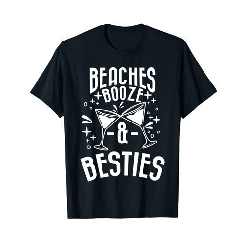 Bachelorette Beach Matching Liquor Drinking Party Beaches Booze And Besties Funny Summer Weekend Gift Women T-Shirt