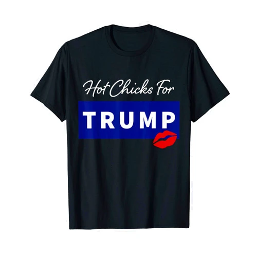 Conservative Thoughts Shirt Co. Hot Chicks For Trump Funny Women Support 45 MAGA 2020 T-Shirt