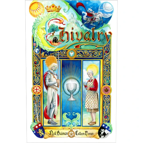 By Neil Gaiman (Author), Colleen Doran (Illustrator) Neil Gaiman's Chivalry