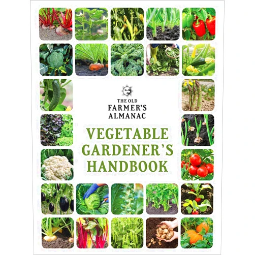Old Farmer’s Almanac The Old Farmer's Almanac Vegetable Gardener’s Handbook (Old Farmer's Almanac (Paperback))
