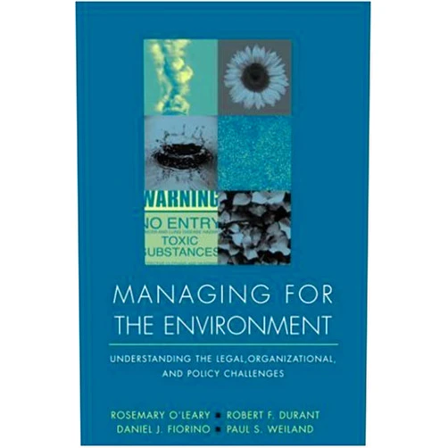 By Daniel J. Fiorino O\'Leary (Author) Managing Environment: 1st (First) Edition