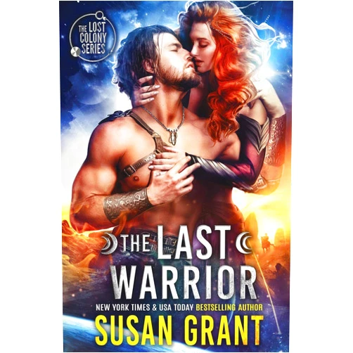 Susan Grant The Last Warrior (The Lost Colony Series)
