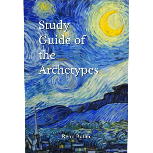 Renn Butler Study Guide of the Archetypes: For Renn's Course in Archetypal and Holotropic Astrology