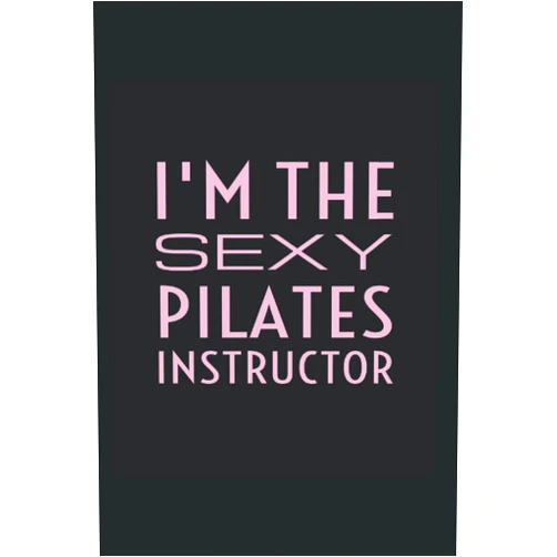 Albertine Yacono I'm The Sexy Pilates Instructor: Notebook For Pilates Instructors
