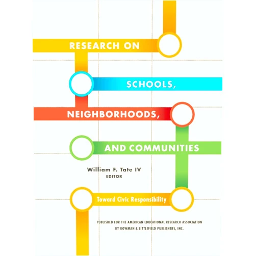 By William F. Tate IV (Editor, Contributor), Walter Allen (Contributor), Angela E. Arzubiaga (Contributor), Miguel Ceja (Contributor), Anna K. Chmielewski (Contributor), Linwood H. Cousins (Contributor), Davido Dupree (Contributor), Jacquelyn Duran (Contributor), Evellyn Elizondo (Contributor), Ingrid Gould Ellen (Contributor), Suzanne Fegley (Contributor), George Galster (Contributor), Olivia Golden (Contributor), Courtney Grzesikowski (Contributor), Kris D. Gutierrez (Contributor), Dr. Shirley Brice Heath (Contributor), Larry V. Hedges (Contributor), Kathryn Hill (Contributor), Mark Hogrebe (Contributor), Odis D. Johnson Jr. (Contributor), Nathan Jones (Contributor), Carol D. Lee (Contributor), Henry M. Levin Ph.D. (Contributor), John Logan (Contributor), Jill McNew-Birren (Contributor), Roslyn Arlin Mickelson (Contributor), Jerome E. Morris (Contributor), Sheri Notaro (Contributor), Deirdre Oakley (Contributor), Michael A. Olivas (Contributor), Katherine O'Regan (Contributor), Stephen W. Raudenbush (Contributor), Douglas Ready (Contributor), sean f. reardon (Contributor), Allison Roda (Contributor), Robert J. Sampson (Contributor), Amy Ellen Schwartz (Contributor), Margaret Beale Spencer (Contributor), Leanna Stiefel (Contributor), Brian Tinsley (Contributor), Anne Velasco (Contributor), Ronald Walters (Contributor), Miya Tamiko Warner (Contributor), Amy Stuart Wells (Contributor), Terrenda White (Contributor), Brian Williams (Contributor), Gail Wolfe (Contributor), John T. Yun (Contributor) & 45 more Research on Schools, Neighborhoods and Communities: Toward Civic Responsibility