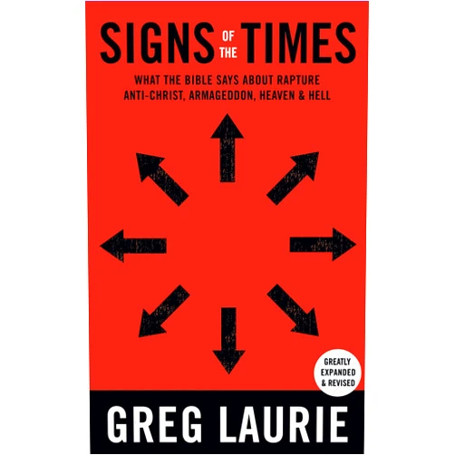 By Greg Laurie (Author) Signs of the Times: What the Bible Says About the Rapture, Antichrist, Armageddon, Heaven, Hell, and Other Issues of Our Day