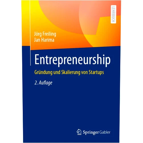 German Edition by Jörg Freiling (Author), Jan Harima (Author) Format: Kindle Edition Entrepreneurship: Gründung und Skalierung von Startups (German Edition)