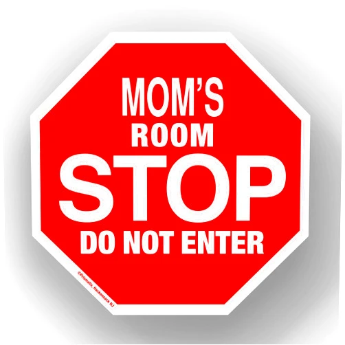Prismatix Mom Stop Its My Room Sign - Official Looking 5 1/2