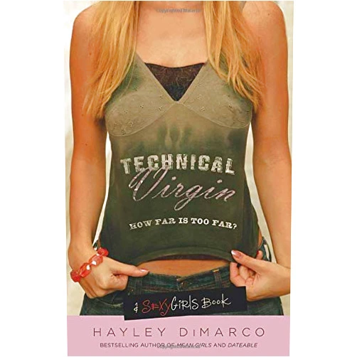 Hayley DiMarco Technical Virgin: How Far is Too Far?