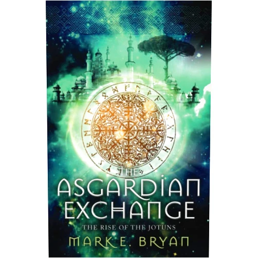Mark Bryan The Asgardian Exchange: The Rise of the Jotuns
