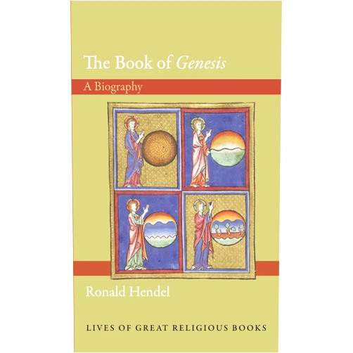 By Ronald Hendel (Author) Format: Kindle Edition The Book of Genesis: A Biography (Lives of Great Religious Books 14)
