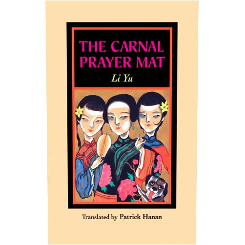 Li Yu,Patrick Hanan The Carnal Prayer Mat
