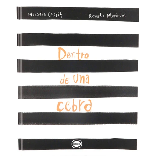 Spanish Edition by MICAELA CHIRIF (Author) Dentro de una cebra