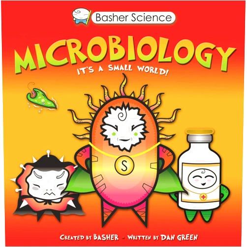 Simon Basher,Dan Green Basher Science: Microbiology