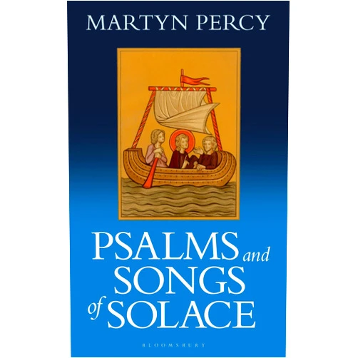 Martyn Percy Psalms and Songs of Solace
