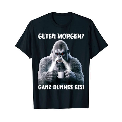 Sprüche Ironisch Sarkastisch Witzig Geschenkidee GOOD MORGEN? WHOLE THIN ICE CREAM! Angry Gorilla Monkey Coffee T-Shirt