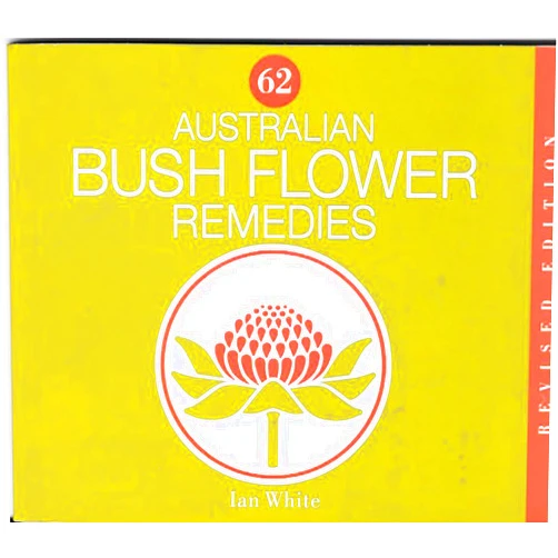 By Ian White (Author) Australian Bush Flower Remedies