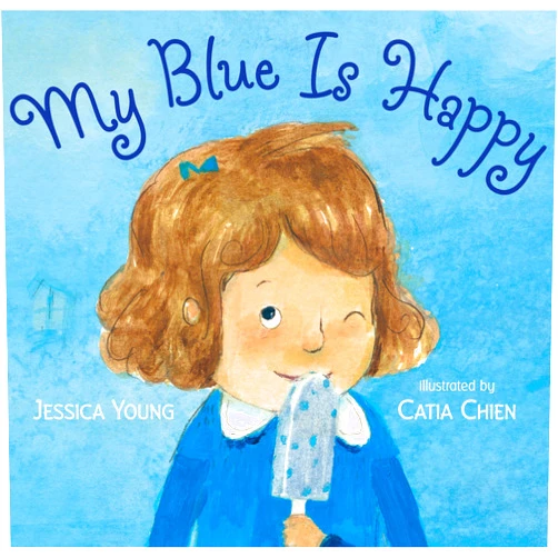 Jessica Young,Catia Chien My Blue Is Happy