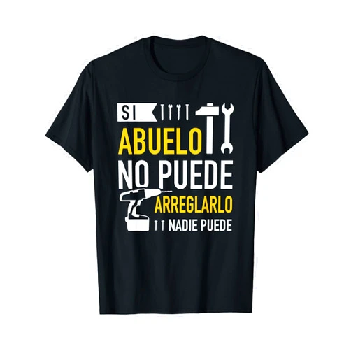 Abuelo tienda Si Abuelo no Puede arreglarlo nadie Puede para día del Padre T-Shirt