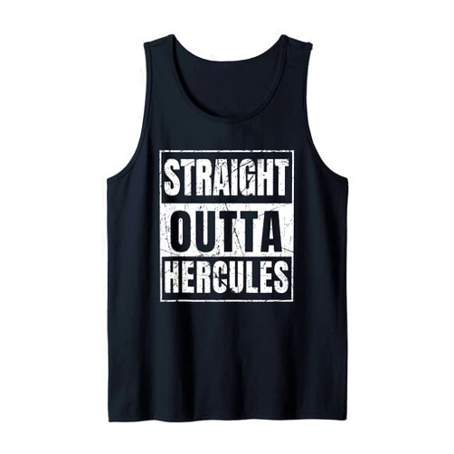 Straight Outta Hercules City California Straight Outta Hercules Tank Top