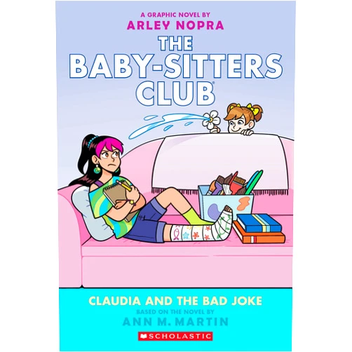 Ann M. Martin,Arley Nopra Claudia and the Bad Joke: A Graphic Novel (The Baby-sitters Club #15) (The Baby-Sitters Club Graphix)