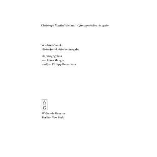 Tina Hartmann,Hans-Peter Nowitzki Text: Der Goldne Spiegel. Idris und Zenide. Singspiele. Agathon. Aspasia. Rezensionen. Mai 1772 – April 1773 [143 – 177] / Mai 1773 – Juli/August 1773 [178 – 179] (German Edition)