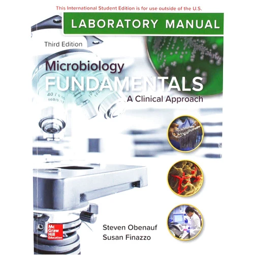 Steven Obenauf,Susan Finazzo Laboratory Manual for Microbiology Fundamentals: A Clinical Approach