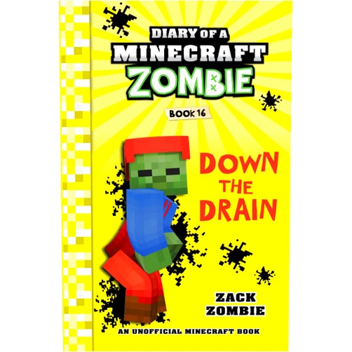 By Zack Zombie (Author) Format: Kindle Edition Diary of a Minecraft Zombie Book 16: Down The Drain