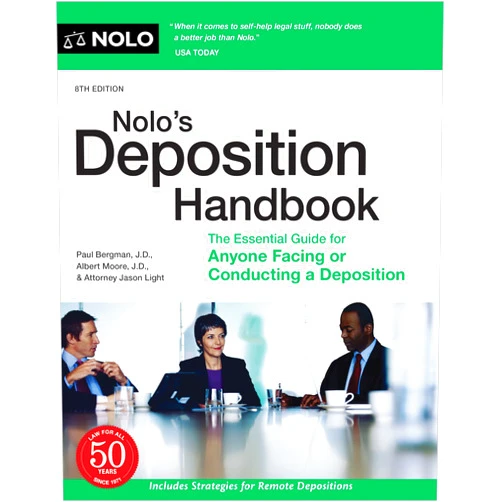 Paul Bergman J.D.,Albert Moore Attorney Nolo's Deposition Handbook: The Essential Guide for Anyone Facing or Conducting a Deposition
