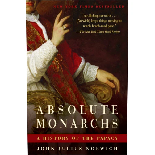 By John Julius Norwich (Author) Format: Kindle Edition Absolute Monarchs: A History of the Papacy