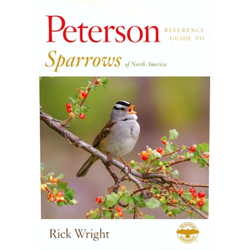 By Rick Wright (Author) Peterson Reference Guide To Sparrows Of North America (Peterson Reference Guides)