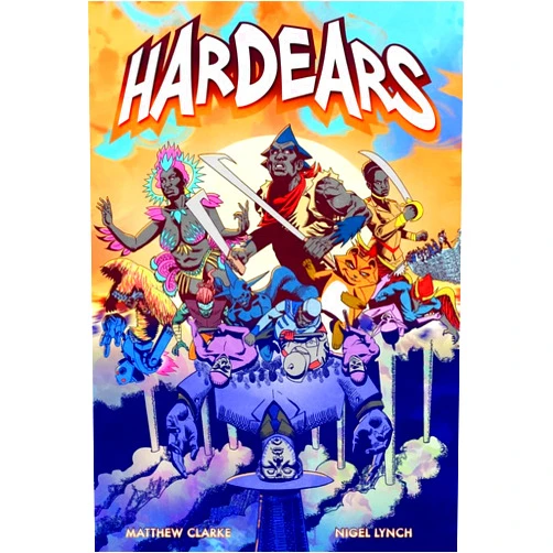 Matthew Clarke,Nigel Lynch,Cathy Thomas Hardears: A Graphic Novel