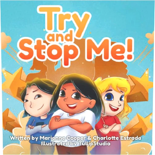 By Marianne Cooper (Author), Tullip Studio (Illustrator) Try and Stop Me!
