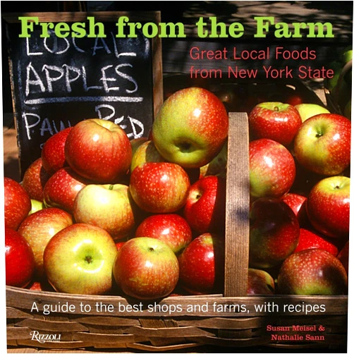 By Susan Meisel (Author), Nathalie Sann (Author), David Waltuck (Foreword) & 0 more Fresh From the Farm: Great Local Foods From New York State