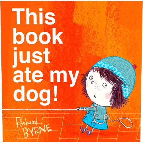 By Richard Byrne (Author, Illustrator) This book just ate my dog!