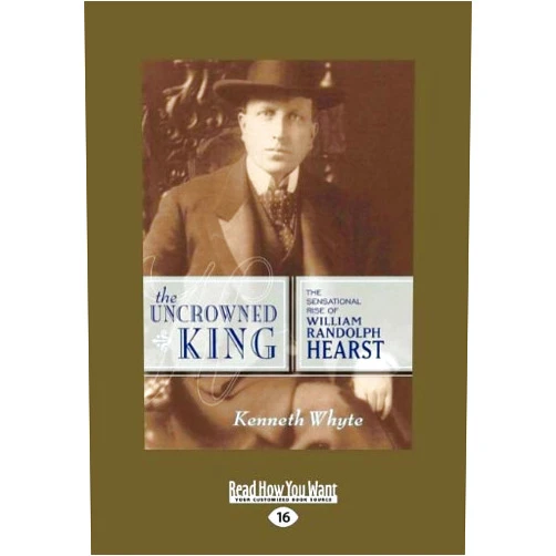 By Kenneth Whyte (Author) The Uncrowned King (Large Print 16pt)