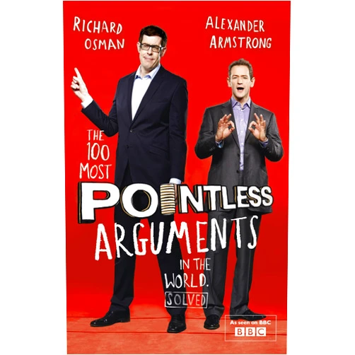 Richard Armstrong Alexander, Osman The 100 Most Pointless Arguments in the World: A fun gift book from the presenters of the hit BBC quiz show Pointless (Pointless Books)