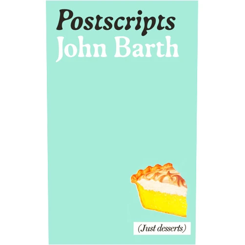 John Barth Postscripts (American Literature)
