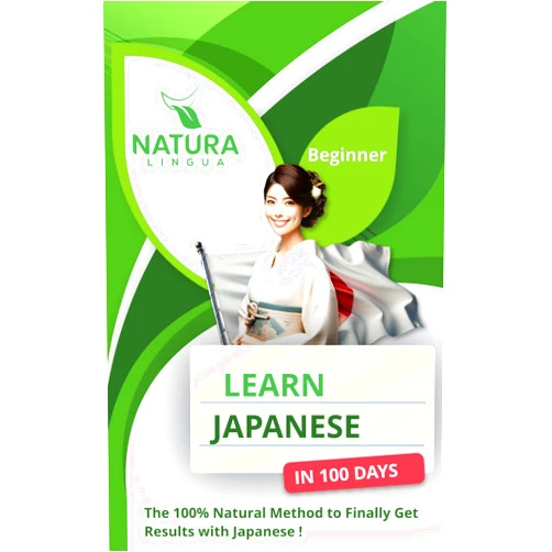 Natura Lingua Learn Japanese in 100 Days: The 100% Natural Method to Finally Get Results with Japanese ! (For Beginners)