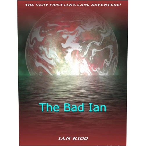 By Ian Kidd (Author) Format: Kindle Edition Ian's Gang - The Bad Ian
