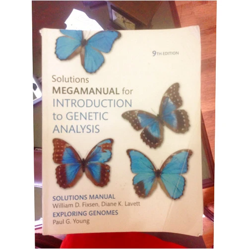 By William Fixen (Author) Introduction to Genetic Analysis Solutions MegaManual
