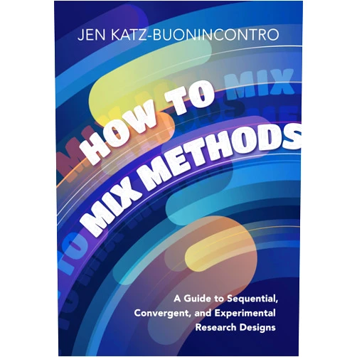 By Jen Katz-Buonincontro (Author) Format: Kindle Edition How to Mix Methods: A Guide to Sequential, Convergent, and Experimental Research Designs